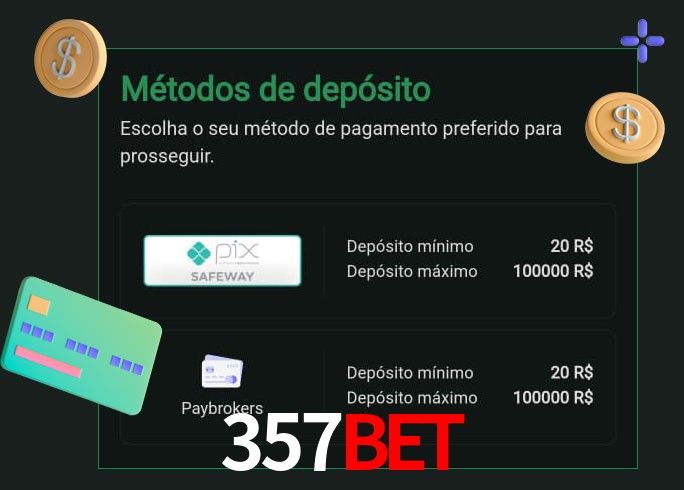 O cassino 357bet oferece uma grande variedade de métodos de pagamento